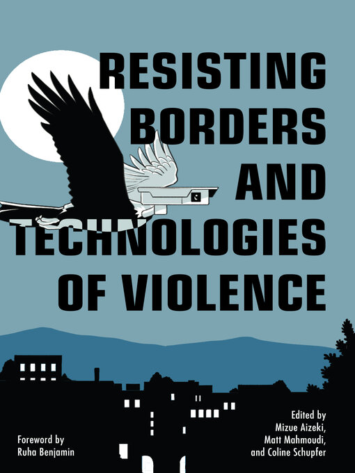 Title details for Resisting Borders and Technologies of Violence by Mizue Aizeki - Available